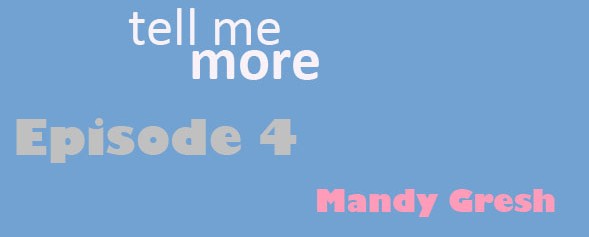 Tell me more, Episode 4: Launching a brand identity from scratch